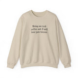 Bring Me Iced Coffee Crewneck Sweatshirt