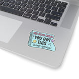The Good News, You've Got This Sticker