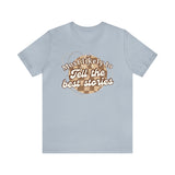 Most Likely to Tell the Best Stories Short Sleeve Tee