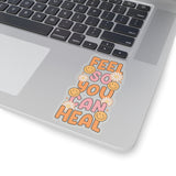 Feel So You Can Heal Sticker