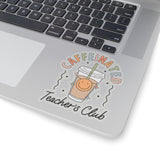 Caffeinated Teacher's Club Sticker