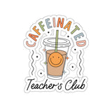 Caffeinated Teacher's Club Sticker