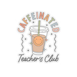 Caffeinated Teacher's Club Sticker