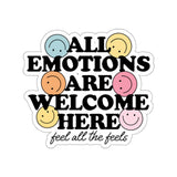 All Emotions are Welcome Here Sticker