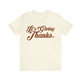 It's Giving Thanks Short Sleeve Tee