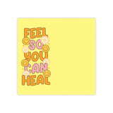 Feel So You Can Heal Sticky Note Pads