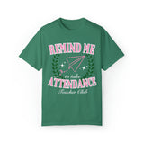 Remind Me to Take Attendance T-shirt