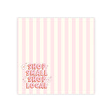 Shop Small, Shop Local Sticky Note Pads