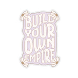 Build Your Own Empire Sticker