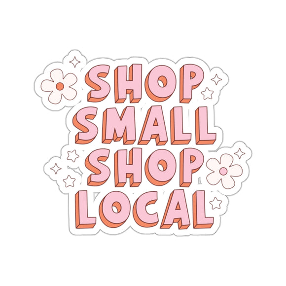 Shop Small, Shop Local Sticker