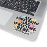 All Emotions are Welcome Here Sticker