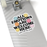 All Emotions are Welcome Here Sticker