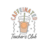 Caffeinated Teacher's Club Sticker