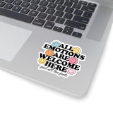 All Emotions are Welcome Here Sticker