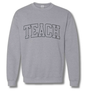 TEACH Sweatshirt