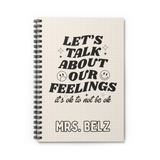 CUSTOM Let's Talk About Our Feelings Spiral Notebook