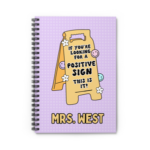 CUSTOM Positive Sign Spiral Notebook