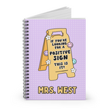 CUSTOM Positive Sign Spiral Notebook