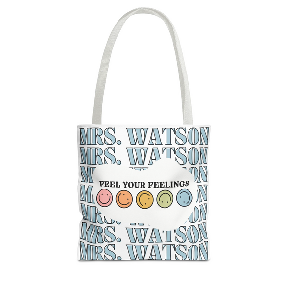 Custom Name Feel Your Feelings Tote Bag