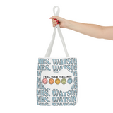 Custom Name Feel Your Feelings Tote Bag