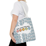 Custom Name Feel Your Feelings Tote Bag